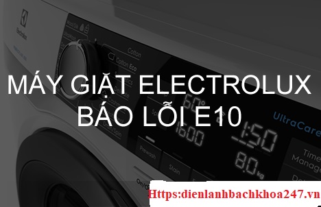 lỗi E10 máy giặt Electrolux